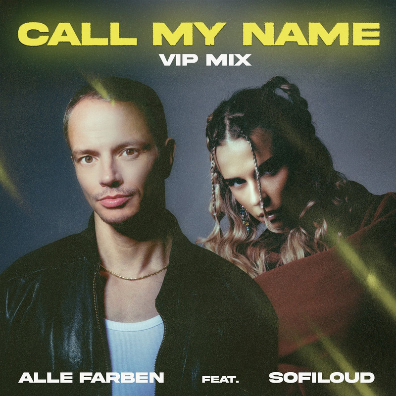 Alle Farben - Call My Name (feat. Sofiloud) (VIP Extended Mix)