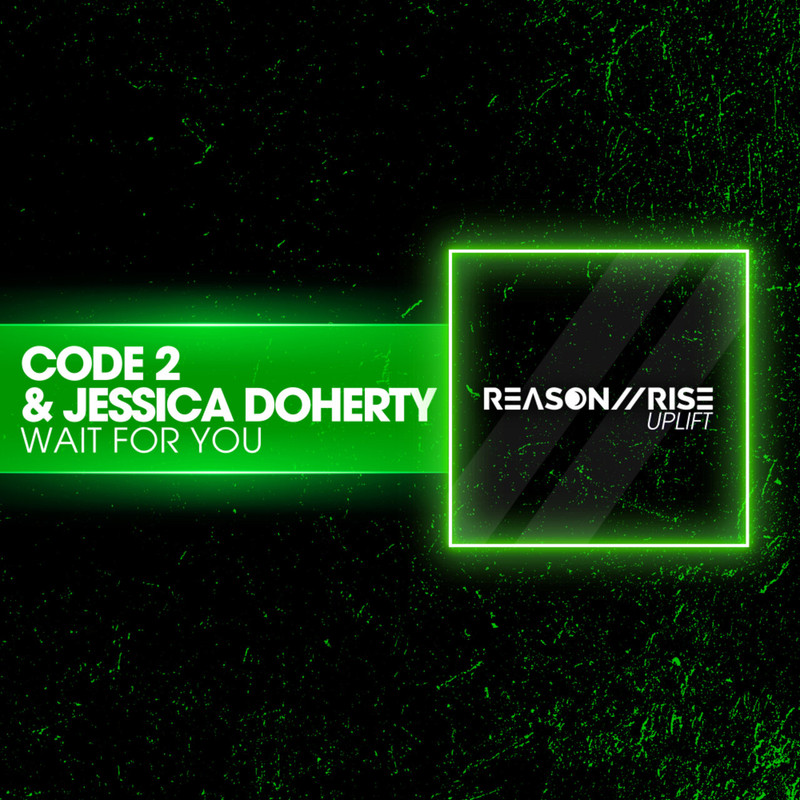 Code 2 & Jessica Doherty - Wait For You (Extended Mix)