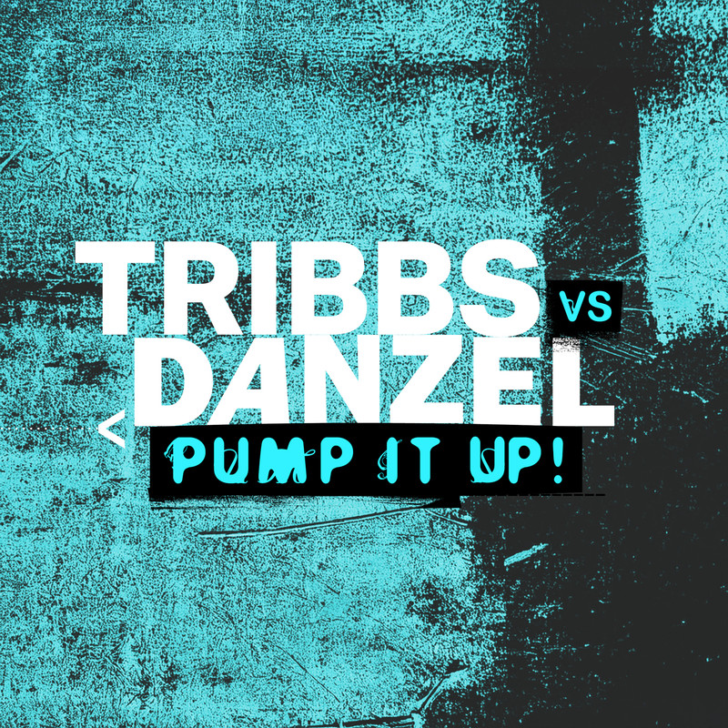 Danzel, Tribbs - Pump It Up (Extended Mix)