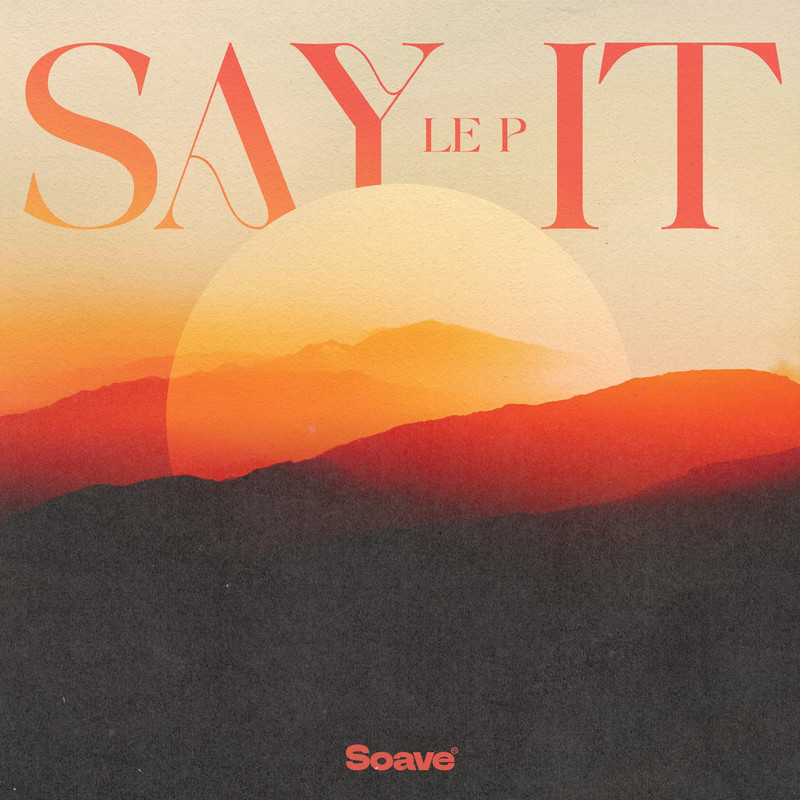 Le P - Say It (Original Mix)