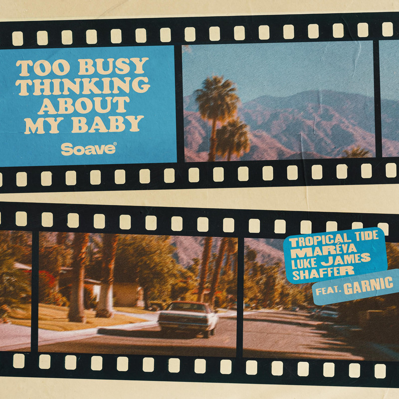 Tropical Tide & Mar&eacute;va & Luke James Shaffer - Too Busy Thinking About My Baby (feat. Garnic) (Original Mix)