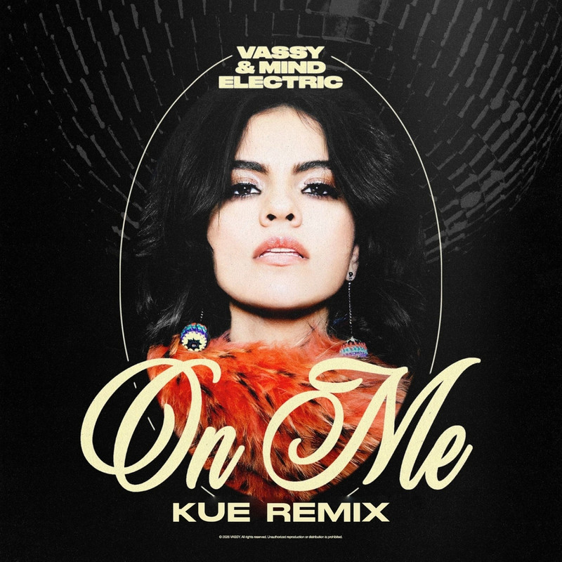 Vassy & Mind Electric - On Me (Kue Extended Remix)