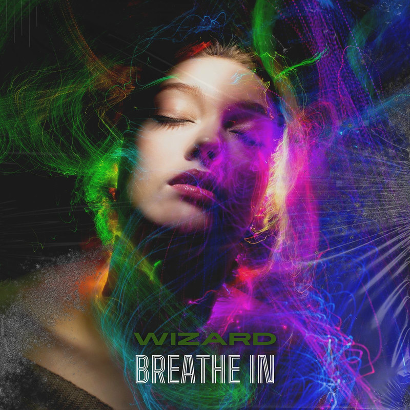 Wizard - Breathe In (Original Mix)