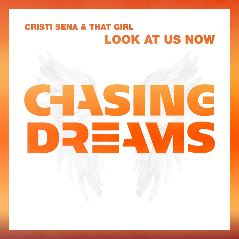 Cristi Sena & That Girl - Look At Us Now (Extended Mix)