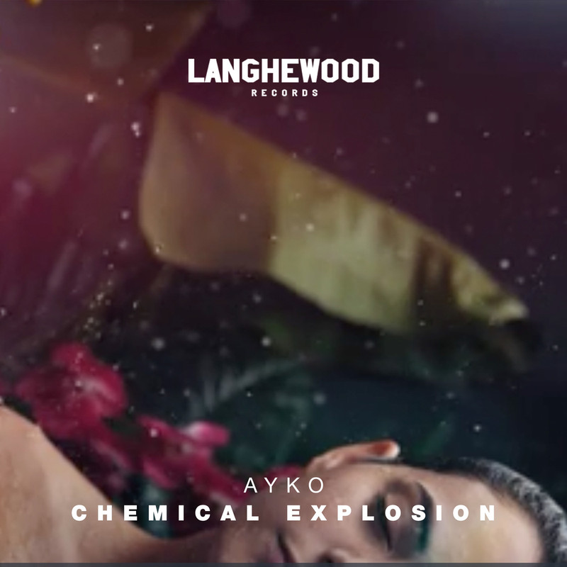Ayko - Chemical Explosion (Extended Mix)