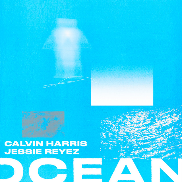 Calvin Harris & Jessie Reyez - Ocean (Original Mix)