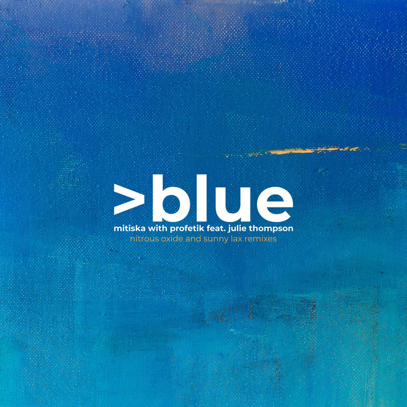 Mitiska & Profetik - Blue (Sunny Lax Remix) (feat. Julie Thompson)