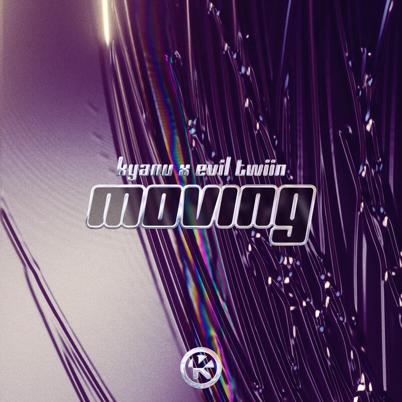 KYANU x Evil Twiin - Moving (Extended Mix)