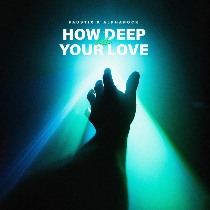 Faustix & Alpharock - How Deep Is Your Love (Original Mix)
