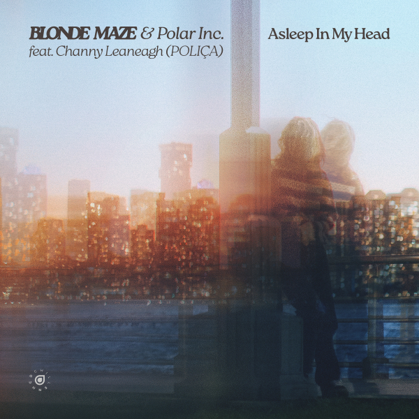 Blonde Maze & Polar Inc. feat. Channy Leaneagh & POLI&Ccedil;A - Asleep In My Head (Extended Mix)