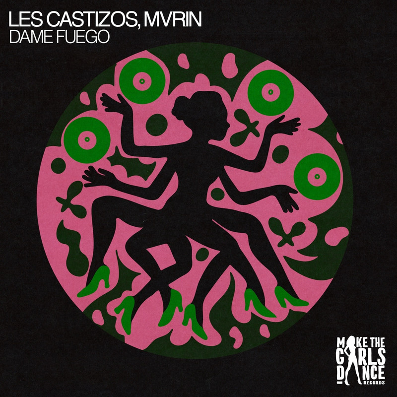 Les Castizos & Mvrin - Dame Fuego (Extended Mix)