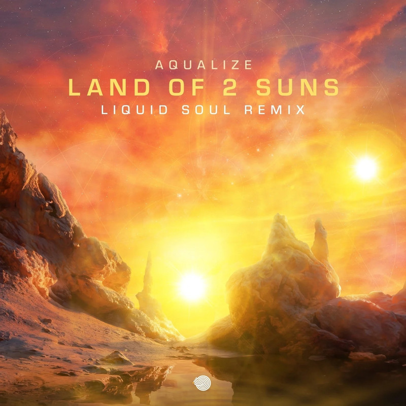 Aqualize - Land of 2 Suns (Liquid Soul Remix)