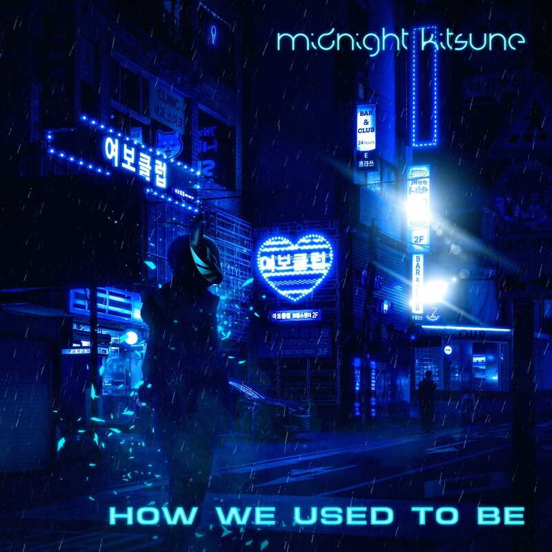 Midnight Kitsune - How We Used To Be (Original Mix)