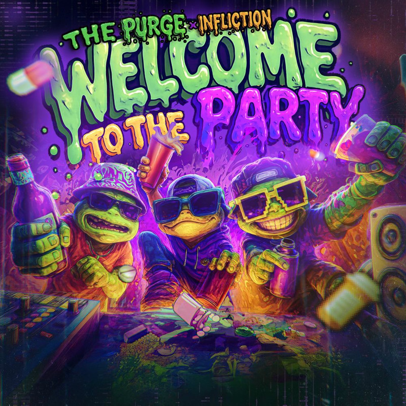 The Purge & Infliction - WELCOME TO THE PARTY (Original Mix)
