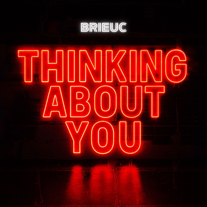 Brieuc - Thinking About You (Extended Mix)