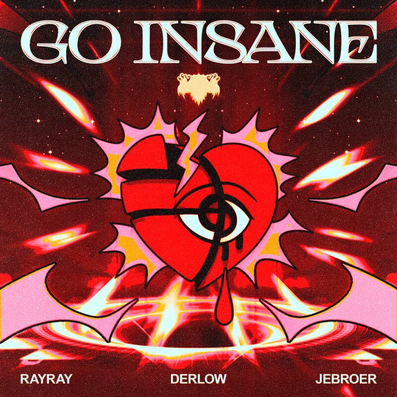 RayRay, Derlow & Jebroer - Go Insane (Original Mix)