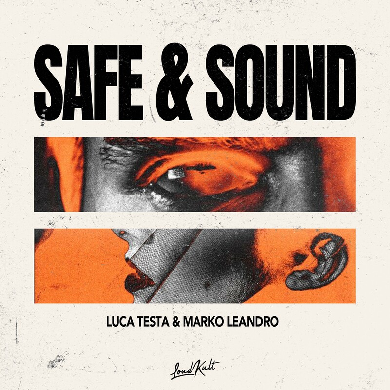 Luca Testa & Marko Leandro - Safe & Sound (Original Mix)