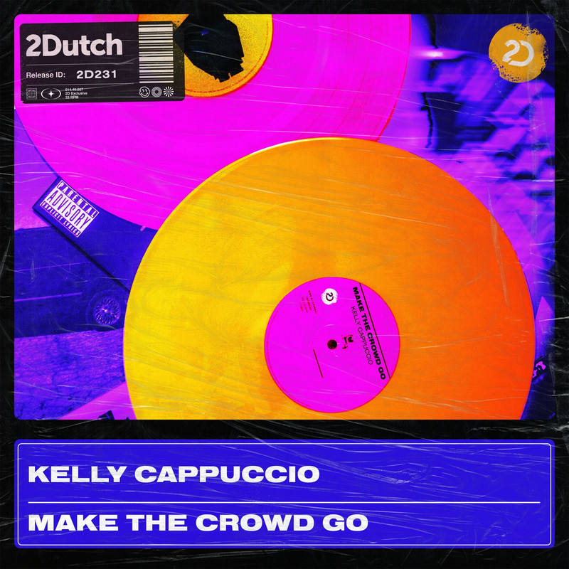 Kelly Cappuccio - Make The Crowd Go (Extended Mix)