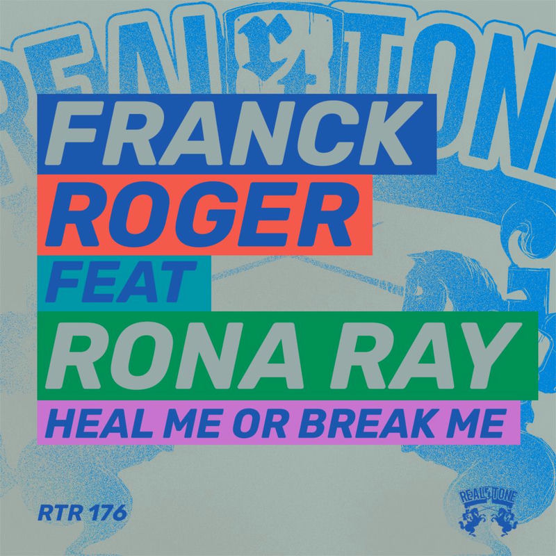 Franck Roger & Rona Ray - Heal Me Or Break Me (Original Mix)