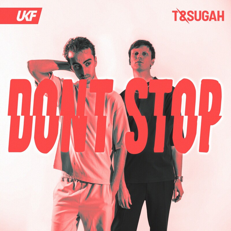 T & Sugah - Don&rsquo;t Stop (Original Mix)
