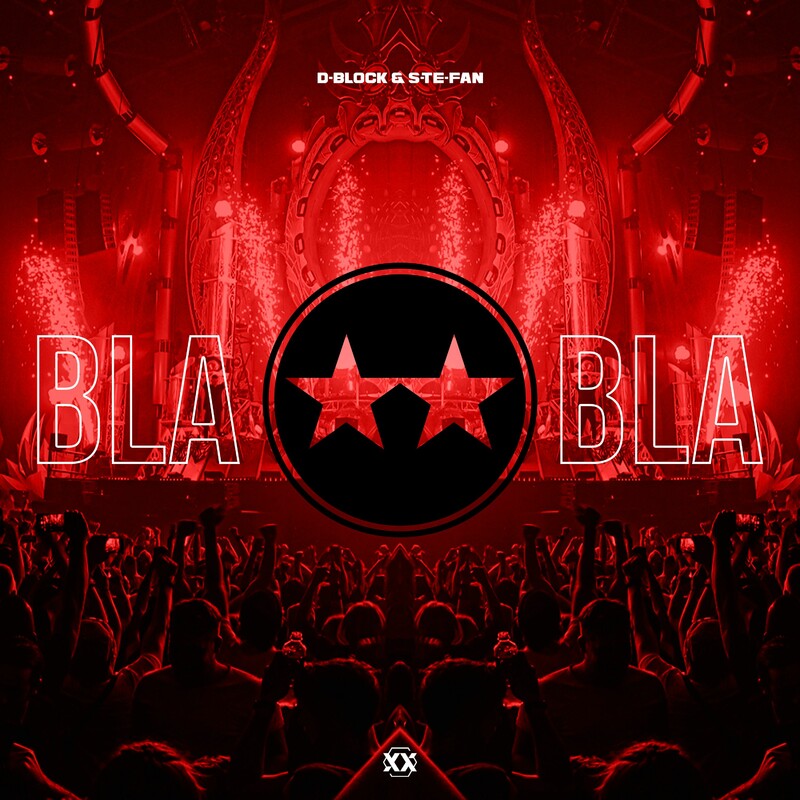 D-block & S-te-fan - Bla Bla (Original Mix)