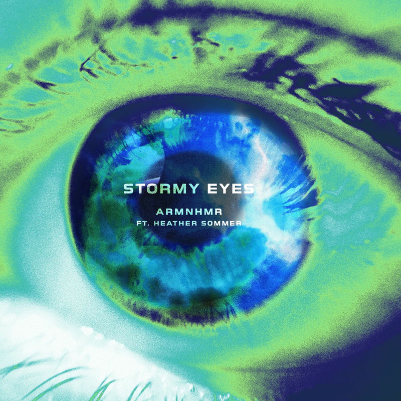 ARMNHMR - Stormy Eyes (feat. Heather Sommer) (Original Mix)