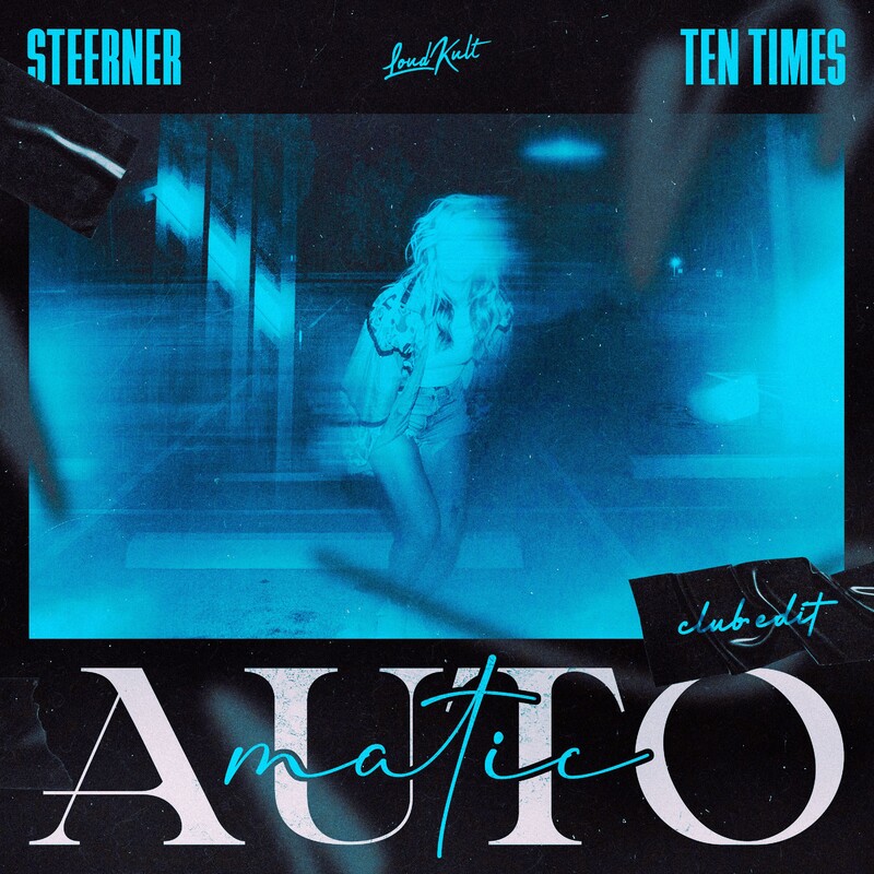 Steerner & Ten Times - Automatic (Club Edit)
