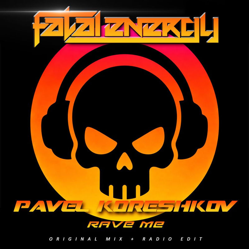 Pavel Koreshkov - Rave Me (Original Mix)
