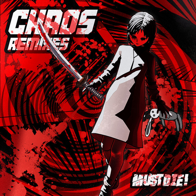 MUST DIE! - CHAOS (VIP Mix)