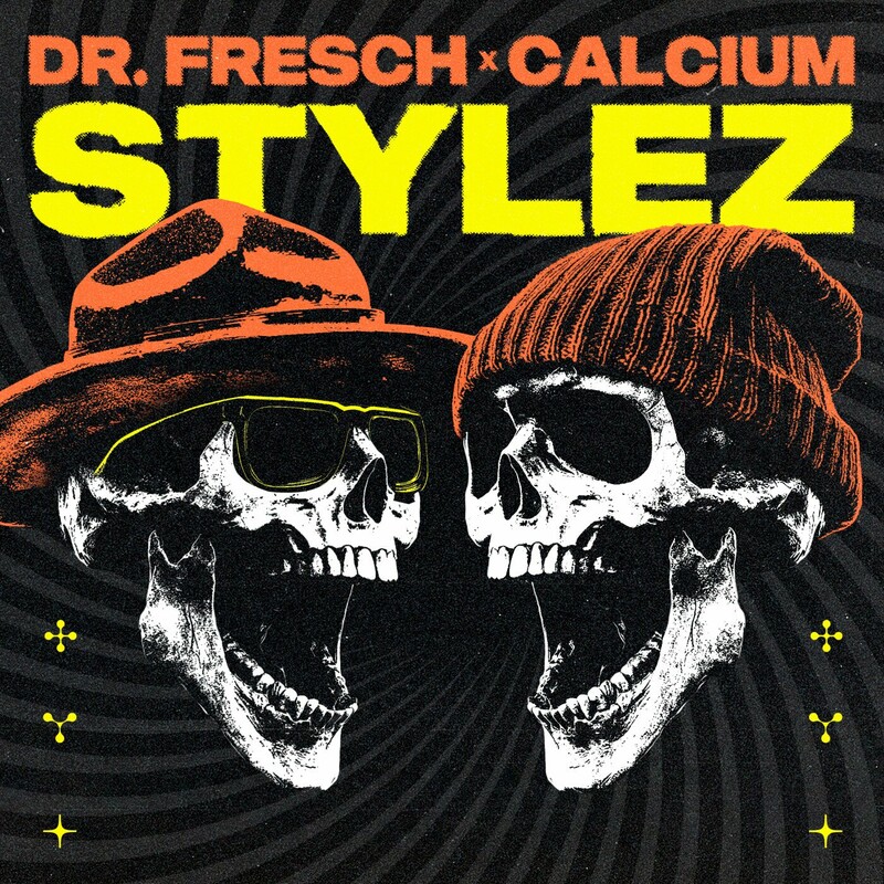 Dr. Fresch & Calcium - Stylez (Original Mix)