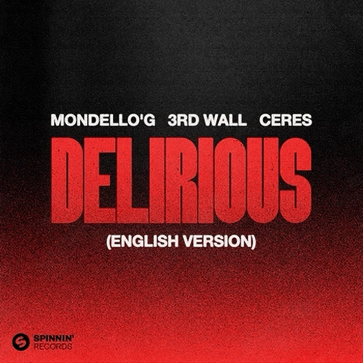 Mondello'G, 3rd Wall, Ceres - Delirious (English Version) (Extended Mix)
