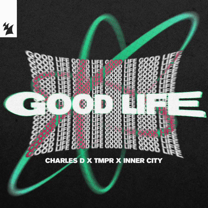 Charles D x TMPR x Inner City - Good Life (Extended Mix)