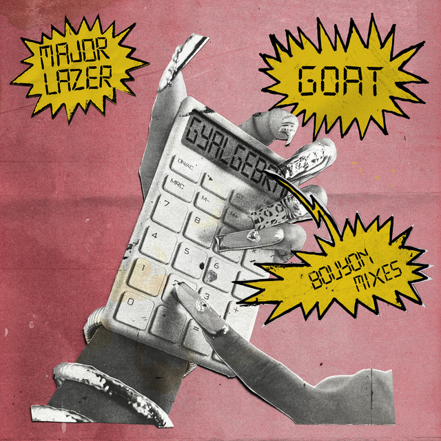 Major Lazer, America Foster, Bunji Garlin, Diplo - GOAT (Dadamanufakture Bouyon Mix)