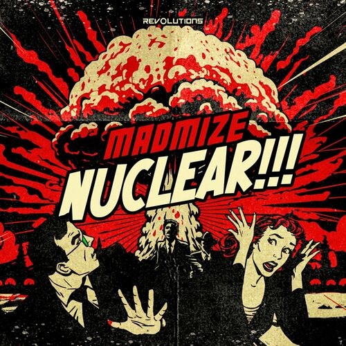 Madmize - Nuclear (Original Mix)