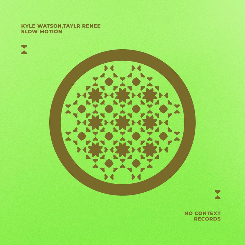 Kyle Watson & Taylr Renee - Slow Motion (Original Mix)