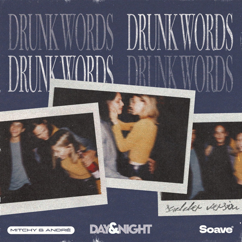 Mitchy & André - Drunk Words (sadder) (Original Mix)
