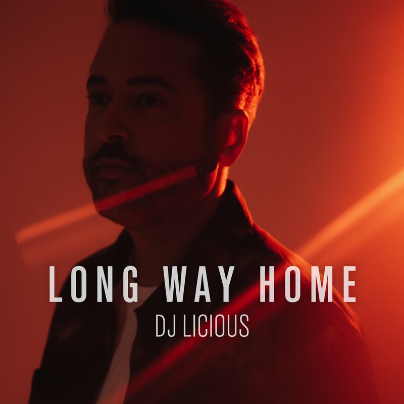 DJ Licious - Long Way Home (Original Mix)