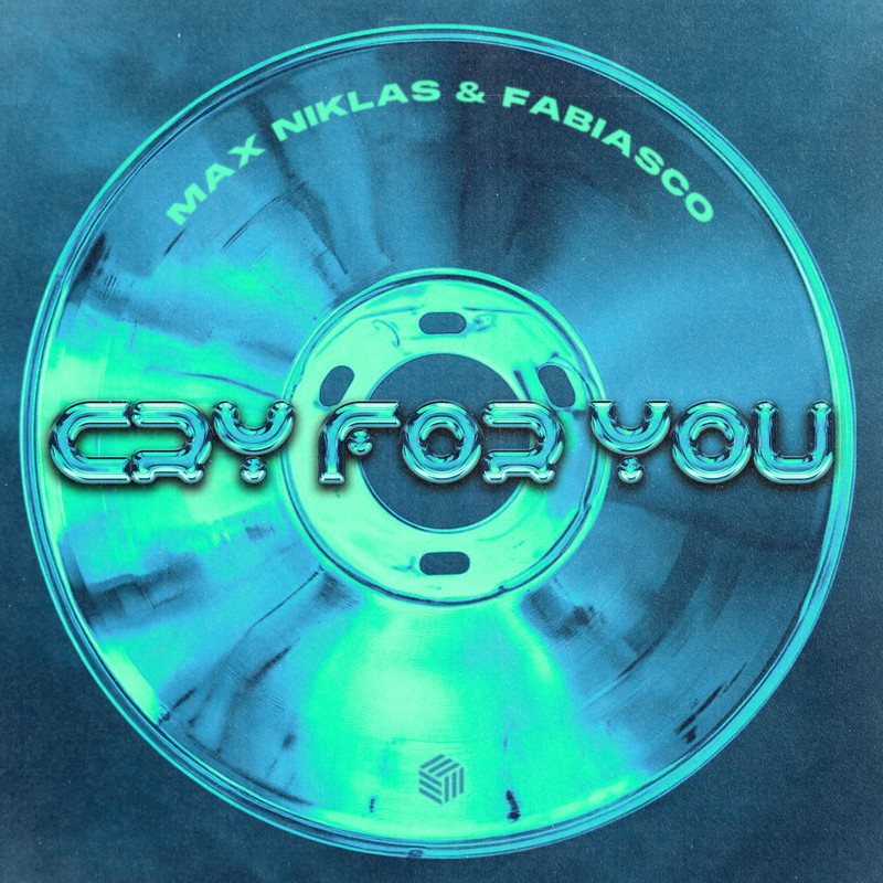 Max Niklas & Fabiasco - Cry For You (Extended Mix)