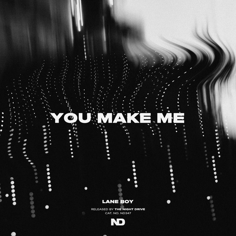 Lane Boy - You Make Me (Original Mix)