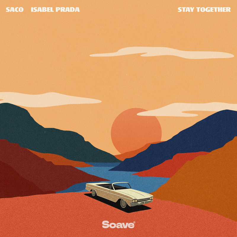Saco & Isabel Prada - Stay Together (Original Mix)