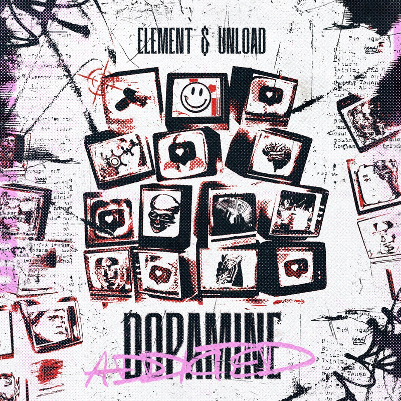 Element & Unload - Dopamine Addicted (Pro Mix)