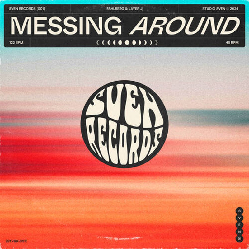 Fahlberg & Layer J - Messing Around (Extended Mix)