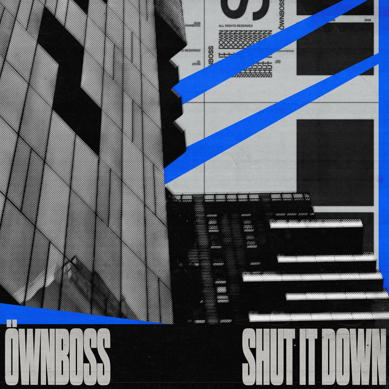 ÖWNBOSS - Shut It Down (Extended Mix)