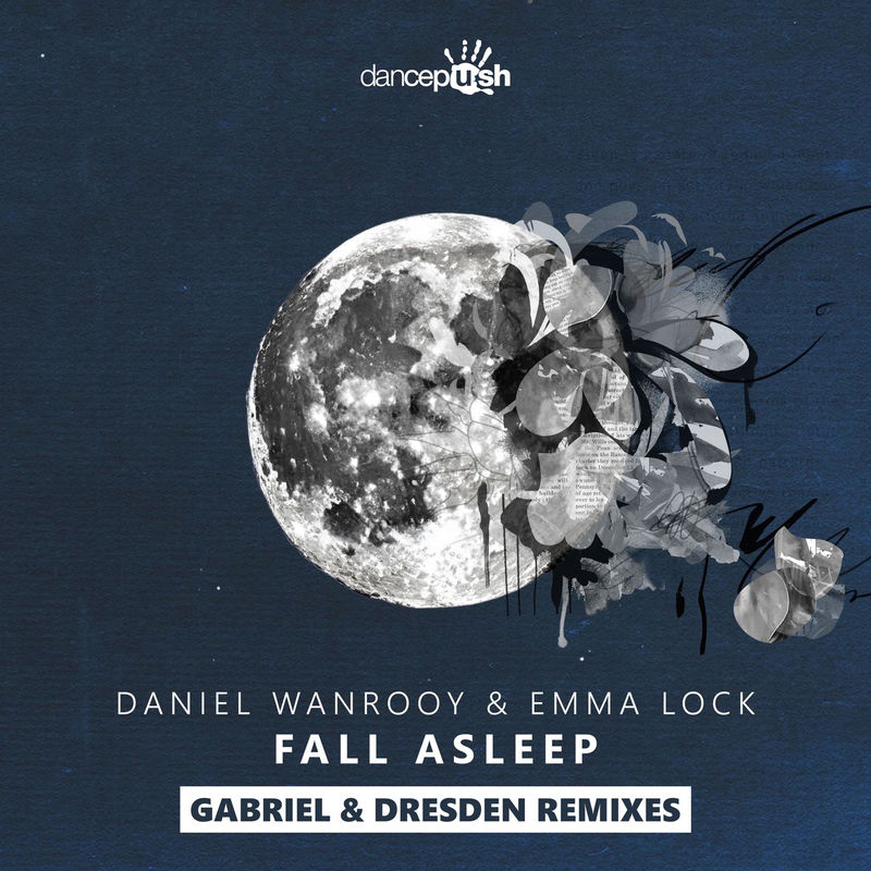 Daniel Wanrooy & Emma Lock - Fall Asleep (Gabriel & Dresden Remix)
