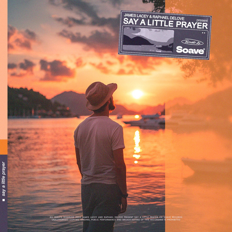 James Lacey & Raphael DeLove - Say A Little Prayer (Original Mix)