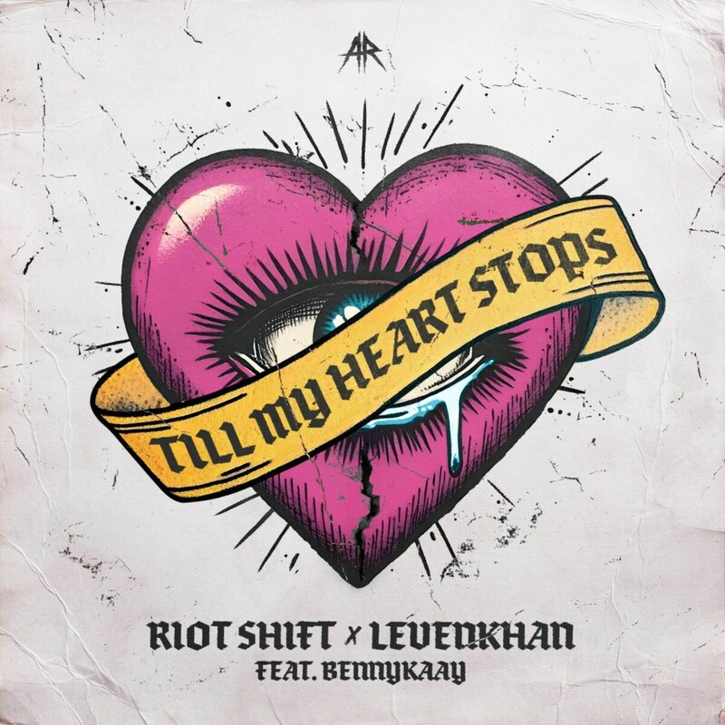 Riot Shift & Levenkhan - TILL MY HEART STOPS (feat. Bennykaay) (Original Mix)