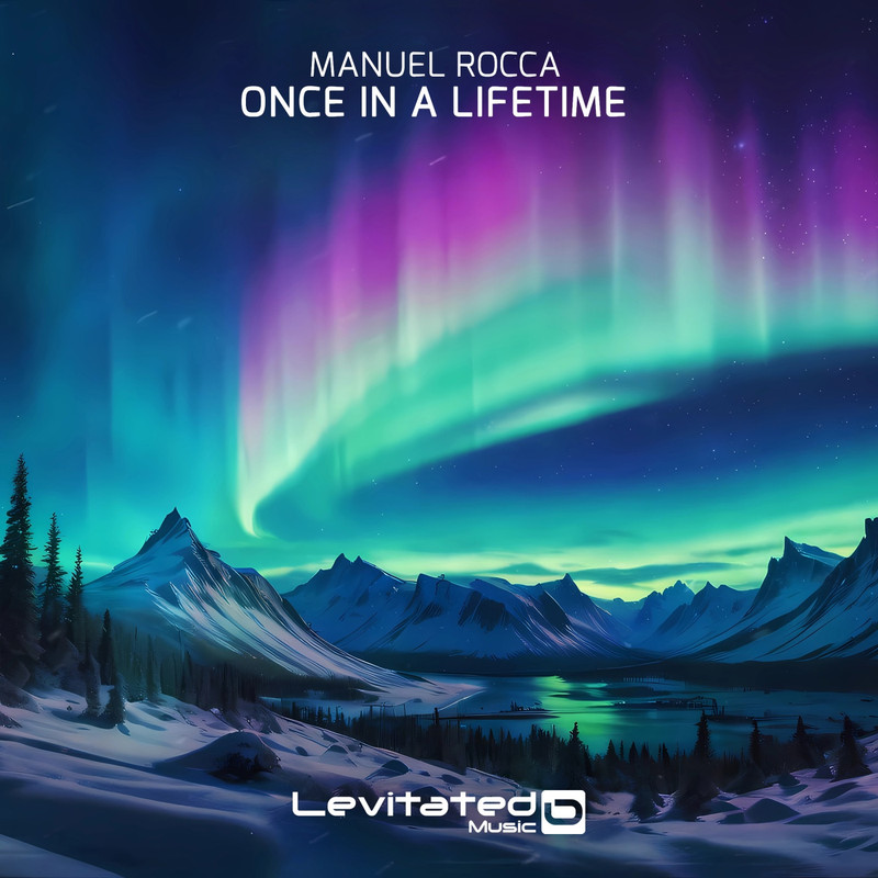 Manuel Rocca - Once In A Lifetime (Extended Mix)