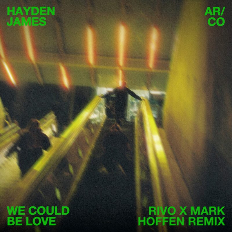 Hayden James & ARCO - We Could Be Love (Rivo & Mark Hoffen Extended Remix)