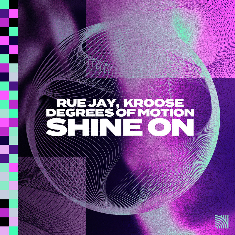 Rue Jay & Kroose x Degrees Of Motion - Shine On (Extended Mix)