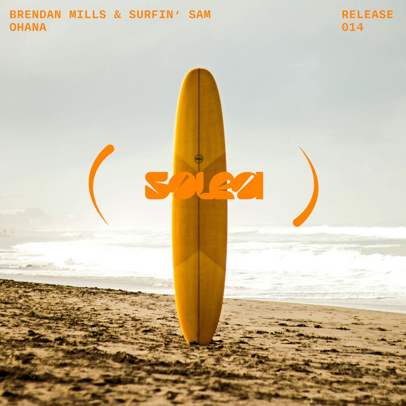 Brendan Mills & Surfin' Sam - Ohana (Original Mix)
